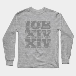 Job 14:14 in Gray Long Sleeve T-Shirt